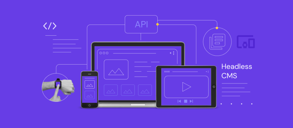 Apa Itu Headless CMS? Ini Penjelasan, Fungsi, dan Contohnya